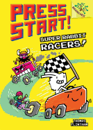 Super Rabbit Racers!: Branches Book (Press Start! #3): A Branches Book (3)