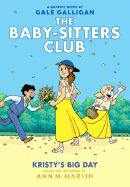 Kristy's Big Day (Baby-Sitters Club Graphic Novel #6): Graphix Book (Full-Color Edition) (6) (The Baby-Sitters Club Graphic Novels)