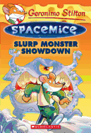 'Slurp Monster Showdown (Geronimo Stilton Spacemice #9), Volume 9'