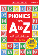 Phonics From A to Z, 3rd Edition: A Practical Guide