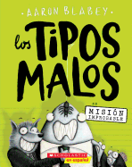 Los Los tipos malos en Misi├â┬│n improbable (Bad Guys in Mission Unpluckable) (2) (Spanish Edition)