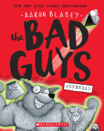 Bad Guys # 8: The Bad Guys in Superbad