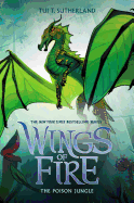 The Poison Jungle (Wings of Fire 13)