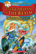 The Guardian of the Realm (Geronimo Stilton and the Kingdom of Fantasy #11) (11) (Geronimo Stilton and the Kingdom of Fantasy: Special Edition)