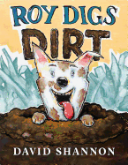 Roy Digs Dirt (David Books)