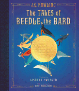 The Tales of Beedle the Bard: The Illustrated Ed.