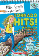 'Tornado Hits!: A Branches Book (Hilde Cracks the Case #5), Volume 5'