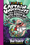 Captain Underpants & the Big, Bad Battle of the Bionic Booger Boy, Part 2