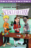 Science Fair Crisis (DC Comics: Secret Hero Society #4) (4)