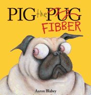 Pig the Fibber (Library Edition) (Pig the Pug)