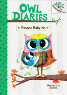 Eva and Baby Mo: A Branches Book (Owl Diaries)
