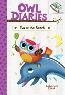 Eva at the Beach: Branches Book (Owl Diaries #14) (Library Edition) (14)