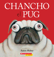 Chancho el Pug = Pig the Pug