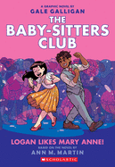 Logan Likes Mary Anne! (Baby-Sitters Club 8)