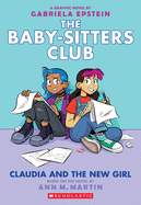 Baby-Sitters Club Graphic Novel # 9: Claudia & the New Girl