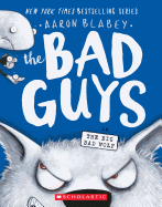 Bad Guys # 9: The Bad Guys in the Big Bad Wolf