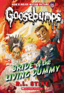 Bride of the Living Dummy (Classic Goosebumps #35) (35)
