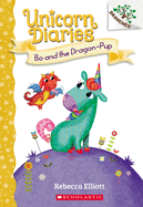 Bo and the Dragon-Pup: A Branches Book (Unicorn D