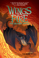 The Dark Secret (Wings of Fire Graphic Novel #4): Graphix Book (4)