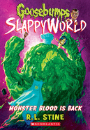 Monster Blood Is Back (Goosebumps SlappyWorld #13) (13)