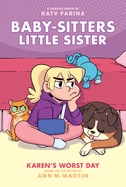 Karen's Worst Day (Baby-sitters Little Sister Graphic Novel #3) (Adapted edition) (3) (Baby-Sitters Little Sister Graphix)