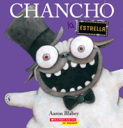 Chancho la estrella (Pig the Star) (Chancho el pug) (Spanish Edition)
