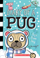 Pug's Snow Day: a Branches Book (Diary of a Pug)