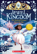 The Diamond Princess Saves the Day (Jewel Kingdom #4) (3)