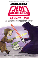At Last, Jedi (Star Wars: Jedi Academy #9): Volum