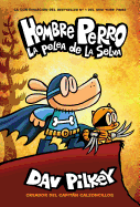Hombre Perro: La pelea de la selva (Spanish Edition)
