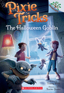 The Halloween Goblin: A Branches Book (Pixie Tricks #4) (4)
