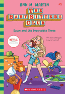 Dawn and the Impossible Three (Baby-Sitters #5)