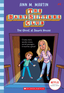 The Ghost At Dawn's House (Baby-sitters Club #9)