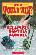 Ultimate Reptile Rumble (Who Would Win?): Volume