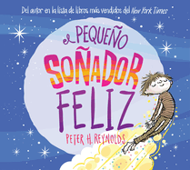 El peque├â┬▒o so├â┬▒ador feliz (Little Happy Dreamer) (Spanish Edition)