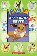 All About Eevee (Pok├â┬⌐mon)