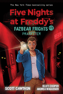 Prankster: An AFK Book (Five Nights at Freddy├óΓé¼Γäós: Fazbear Frights #11) (11)