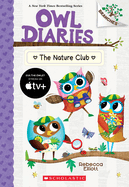Owl Diaries #18:The Nature Club