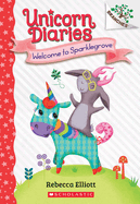 Unicorn Diaries # 8: Welcome to Sparklegrove