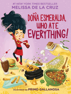 Do├â┬▒a Esmeralda, Who Ate Everything