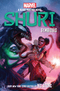 Symbiosis (Shuri: A Black Panther Novel #3) (Shuri, 3)