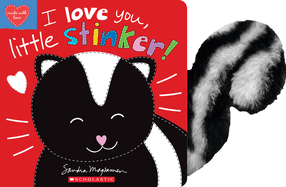 I Love You, Little Stinker! (Made With Love)