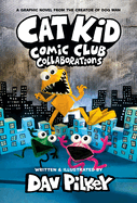 Cat Kid Comic Club # 4: Collaborations