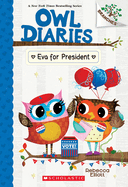 Owl Diaries #19: Eva for President