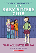 Baby-Sitters Club #3 Graphic Novel: Mary Anne Saves the Day