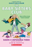 Baby-Sitters Club #5 Graphic Novel: Dawn & the Impossible Three
