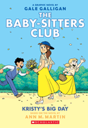 Baby-Sitters Club #6 Graphic Novel: Kristy's Big Day