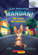 ├é┬íLas mascotas mandan! #1: Mi reino de tinieblas (Pets Rule! #1: My Kingdom of Darkness) (Spanish Edition)