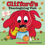Clifford├óΓé¼Γäós Thanksgiving Visit (Classic Storybook)