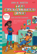 Baby-sitters Club #27: Jessi and the Superbrat